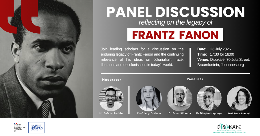 The legacy of Frantz Fanon: A panel discussion
